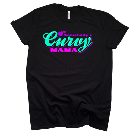 Somebody's Curvy Mama Tee