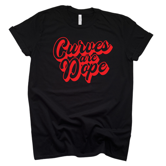 Curves Are Dope 2.0 Tee