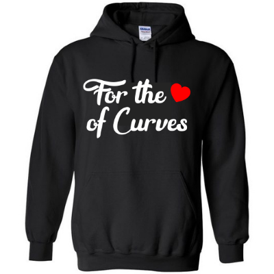 For the Love of Curves Hoodie