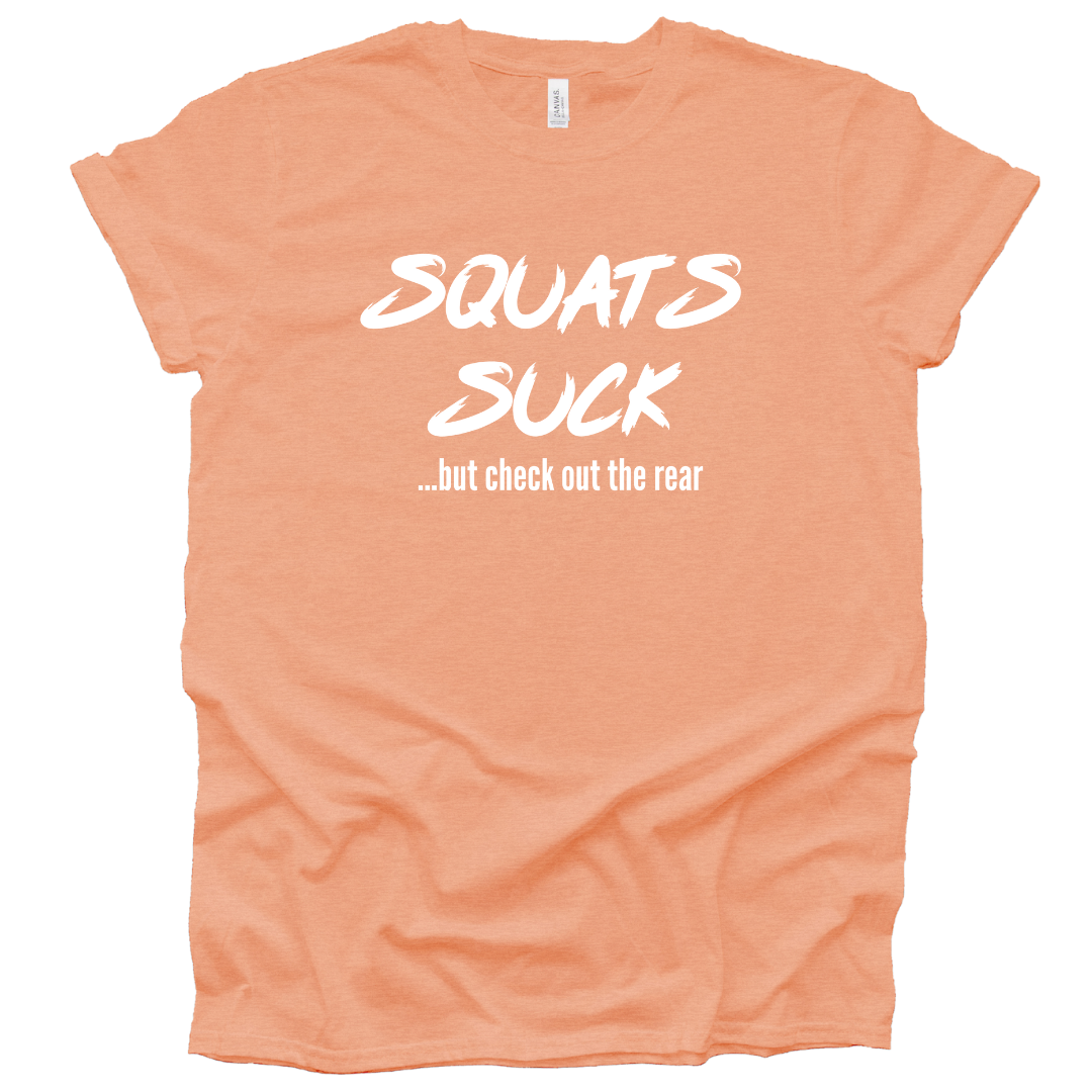 Squats Suck Tee