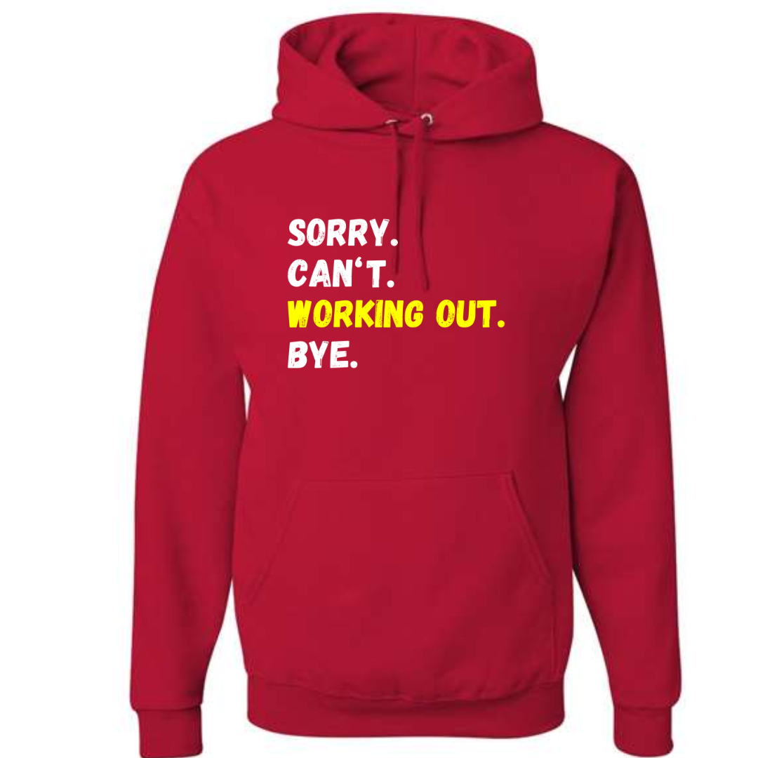 Sorry Can't Hoodies